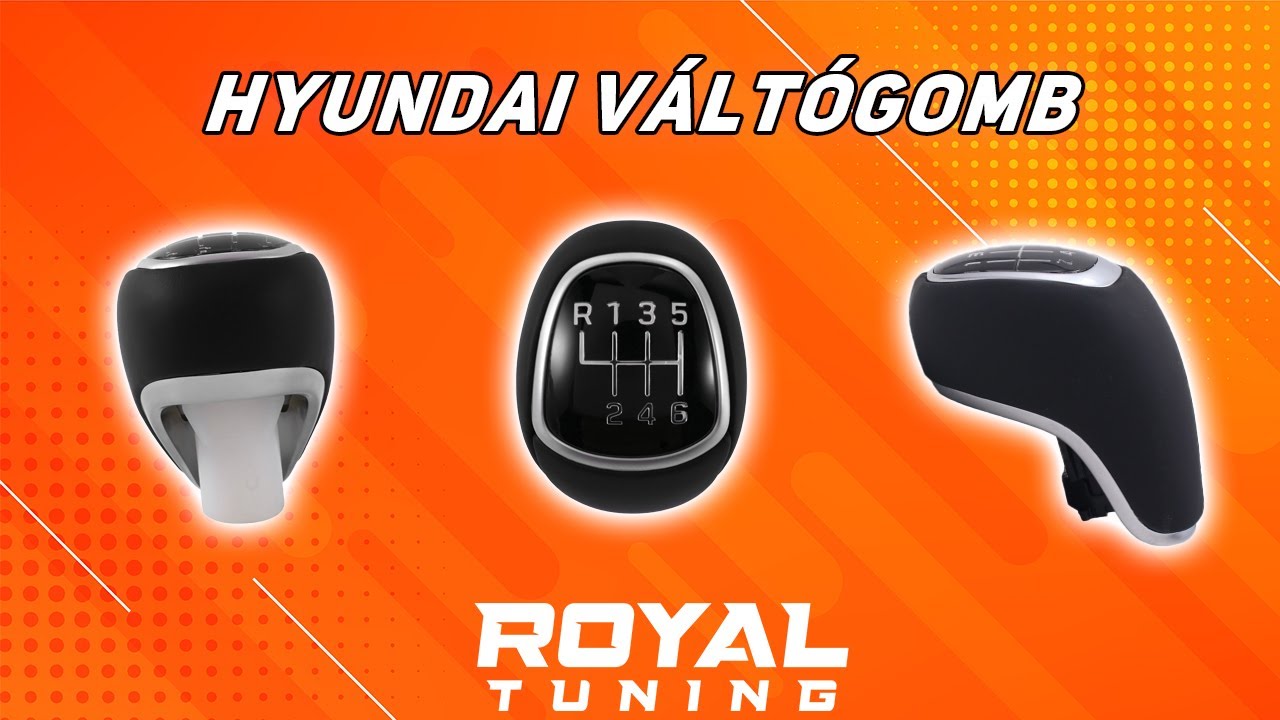 Hyundai váltógomb 6 sebességes menetes